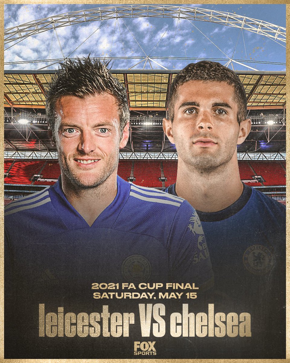 Leicester vs Chelsea FA Cup Final